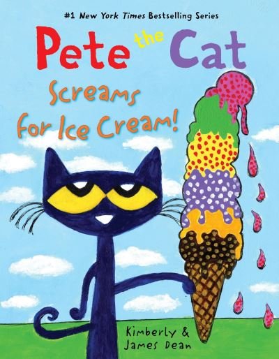 Cover for James Dean · Pete the Cat Screams for Ice Cream! - Pete the Cat (Inbunden Bok) (2024)