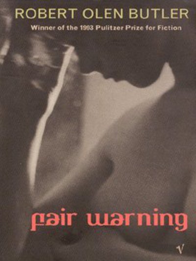 Cover for Robert Olen Butler · Fair Warning (Paperback Book) (2003)