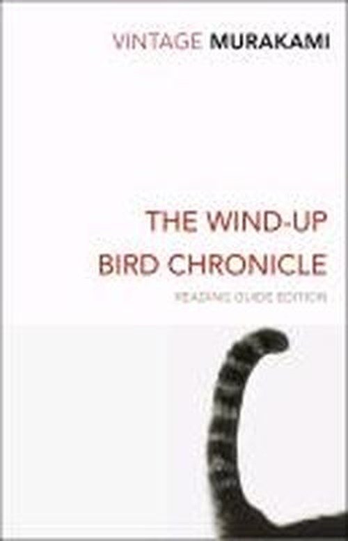 The Wind-Up Bird Chronicle - Haruki Murakami - Kirjat - Vintage Publishing - 9780099540953 - torstai 7. lokakuuta 2010