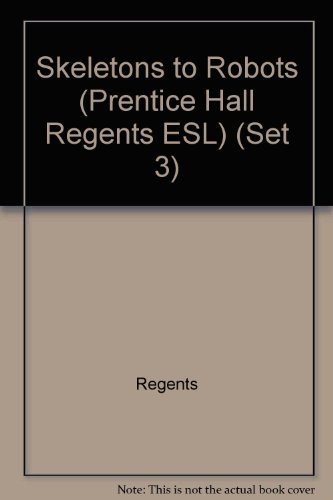 Cover for Regents · Skeletons to Robots (Prentice Hall Regents Esl) (Set 3) (Paperback Bog) (1996)