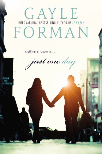 Just One Day - Gayle Forman - Books - Speak - 9780142422953 - August 20, 2013
