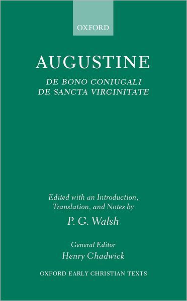 Cover for St Augustine · De Bono Coniugali and De Sancta Virginitate - Oxford Early Christian Texts (Innbunden bok) (2001)