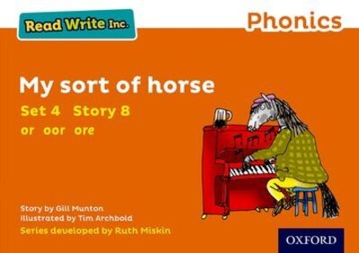 Cover for Gill Munton · Read Write Inc. Phonics: My Sort of Horse (Orange Set 4 Storybook 8) - Read Write Inc. Phonics (Paperback Book) (2016)