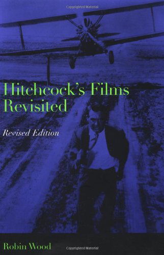 Cover for Robin Wood · Hitchcock's Films Revisited (Pocketbok) [Revised edition] (2002)