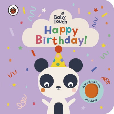 Baby Touch: Happy Birthday! - Baby Touch - Baby Touch Happy Birthday - Książki - Penguin Random House Children's UK - 9780241406953 - 31 października 2019