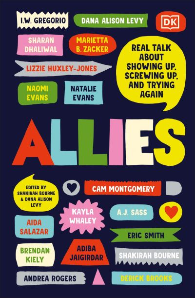 Allies: Real Talk About Showing Up, Screwing Up, And Trying Again - Shakirah Bourne - Books - Dorling Kindersley Ltd - 9780241505953 - July 29, 2021