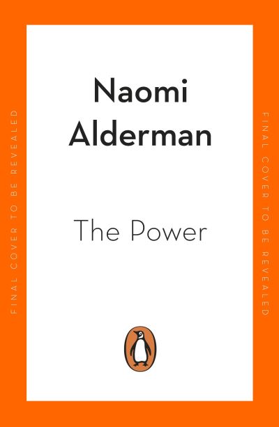 Cover for Naomi Alderman · The Power: Now a Major TV Series with Prime Video (Paperback Book) (2023)