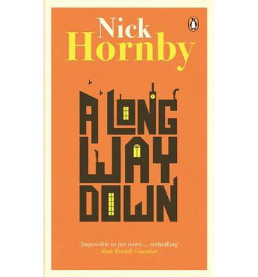 A Long Way Down: the international bestseller - Nick Hornby - Kirjat - Penguin Books Ltd - 9780241969953 - torstai 2. tammikuuta 2014