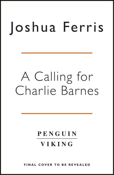 Cover for Joshua Ferris · A Calling for Charlie Barnes (Paperback Book) (2022)