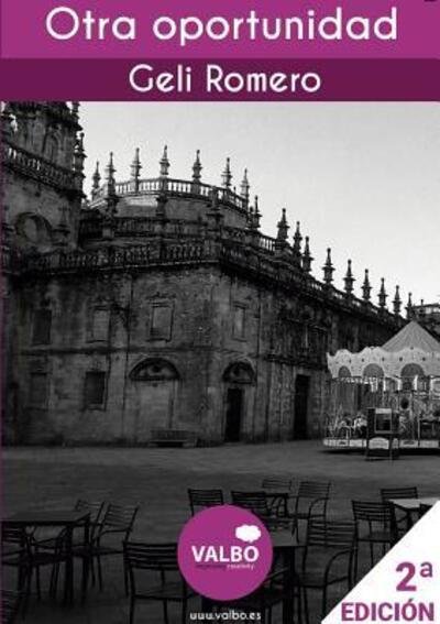 Cover for Geli Romero · Otra oportunidad (Paperback Book) (2017)