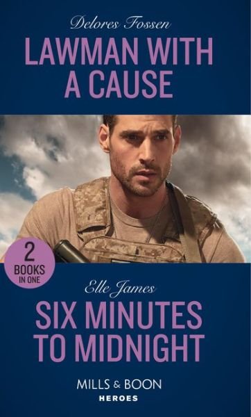 Cover for Delores Fossen · Lawman With A Cause: Lawman with a Cause / Six Minutes to Midnight (Mission: Six) (Paperback Book) (2018)