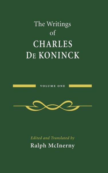 Cover for Charles De Koninck · The Writings of Charles De Koninck: Volume 1 (Hardcover Book) (2008)