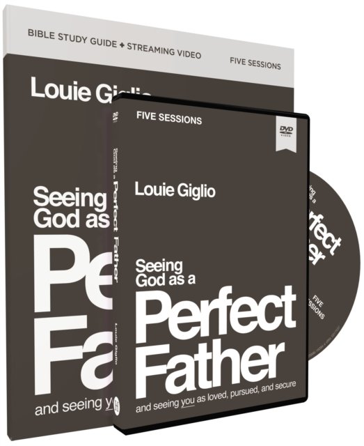 Cover for Louie Giglio · Seeing God as a Perfect Father Study Guide with DVD: and Seeing You as Loved, Pursued, and Secure (Paperback Bog) (2023)