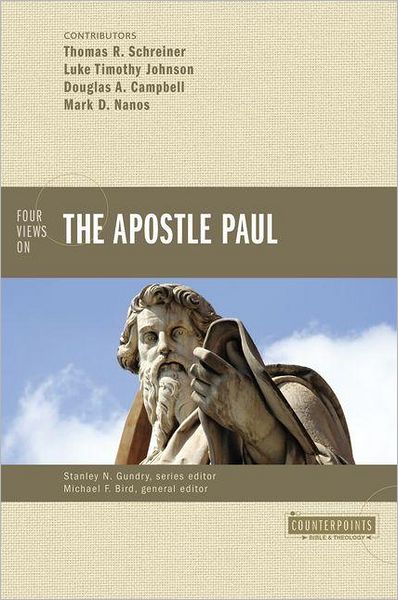 Cover for Michael F. Bird · Four Views on the Apostle Paul - Counterpoints: Bible and Theology (Paperback Book) (2012)