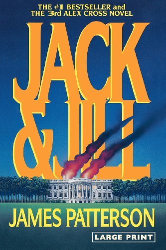 Cover for James Patterson · Jack &amp; Jill (Alex Cross Novels) (Paperback Book) [Lrg edition] (2009)