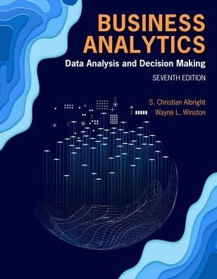 Cover for Winston, Wayne (Indiana University, Kelley School of Business (Emeritus)) · Business Analytics: Data Analysis &amp; Decision Making (Innbunden bok) (2019)