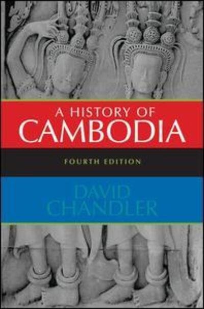 Cover for David Chandler · A History of Cambodia (Hardcover bog) (2019)