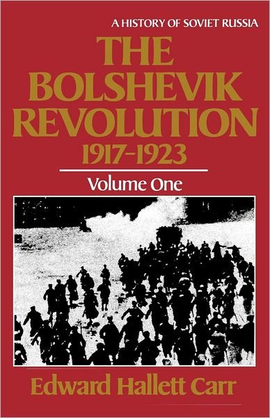 Cover for Edward Hallett Carr · The Bolshevik Revolution, 1917-1923: A History of Soviet Russia - History of Soviet Russia (Paperback Book) (1985)