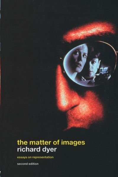 Cover for Richard Dyer · The Matter of Images: Essays on Representations (Pocketbok) (2002)