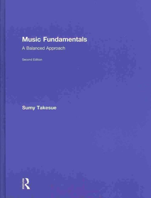 Cover for Sumy Takesue · Music Fundamentals: a Balanced Approach (Hardcover Book) [2 Revised edition] (2013)