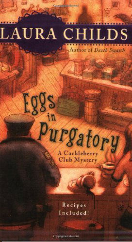 Cover for Laura Childs · Eggs in Purgatory - A Cackleberry Club Mystery (Paperback Book) [1st edition] (2008)