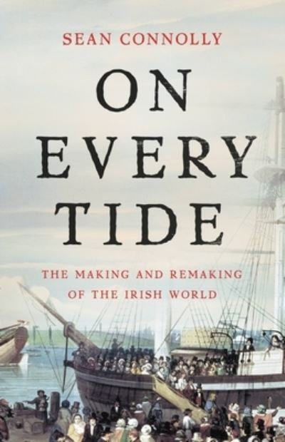 On Every Tide - Sean Connolly - Libros - Basic Books - 9780465093953 - 11 de octubre de 2022