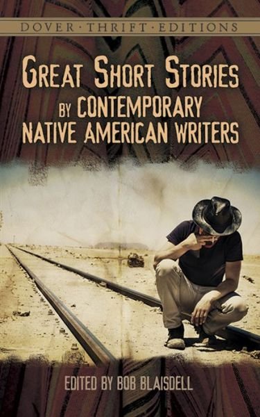 Cover for Bob Blaisdell · Great Short Stories by Contemporary Native American Writers - Thrift Editions (Pocketbok) (2014)