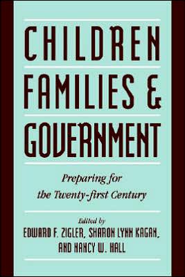 Cover for Edward Zigler · Children, Families, and Government: Preparing for the Twenty-First Century (Hardcover Book) [2 Rev edition] (1996)