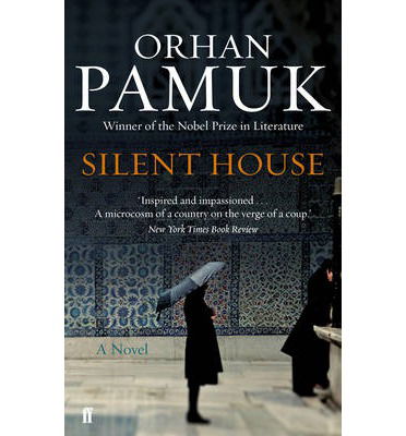 Silent House - Orhan Pamuk - Livres - Faber & Faber - 9780571275953 - 1 août 2013