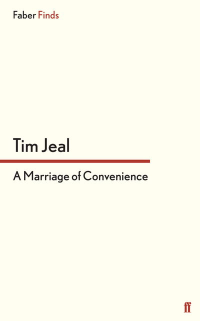 Cover for Tim Jeal · A Marriage of Convenience (Paperback Book) [Main edition] (2013)