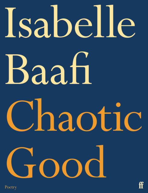 Cover for Baafi, Isabelle (Assistant Editor) · Chaotic Good (Paperback Book) [Main edition] (2025)