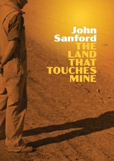 Cover for John Sanford · The Land that Touches Mine (Paperback Book) (2021)