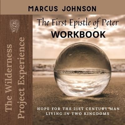 Cover for Marcus Johnson · The First Epistle of Peter Workbook (Paperback Book) (2021)