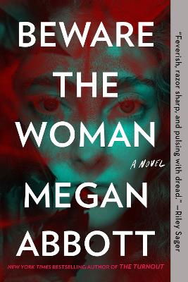 Cover for Megan Abbott · Beware the Woman (Book) (2024)