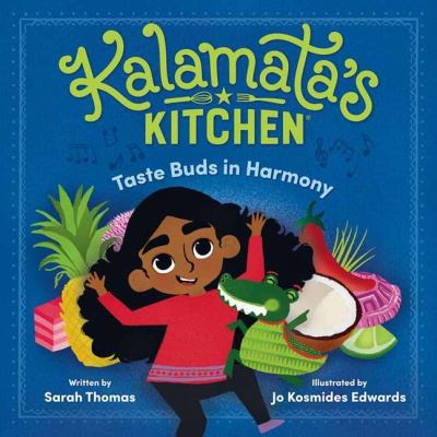 Cover for Sarah Thomas · Kalamata's Kitchen: Taste Buds in Harmony (Hardcover Book) (2022)