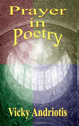 Vicky Andriotis · Prayer in Poetry (Paperback Book) (2008)