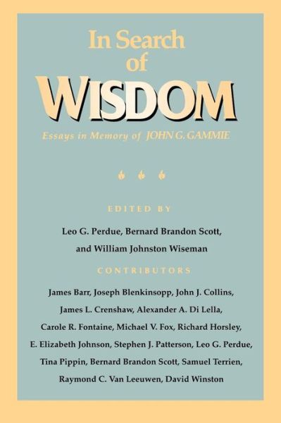 In Search of Wisdom ( ) - Leo G Perdue - Books - Presbyterian Publishing Corporation - 9780664252953 - October 1, 1993