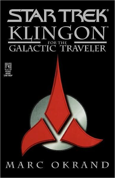 Cover for Mark Okrand · Klingon for the Galactic Traveler - Star Trek (Taschenbuch) [Original edition] (1997)