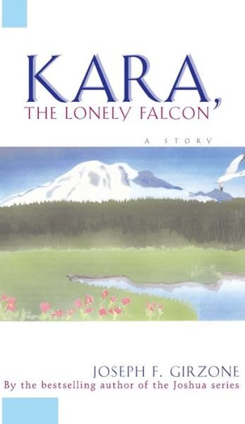 Cover for Joseph F. Girzone · Kara, the Lonely Falcon (Pocketbok) [Reissue edition] (1997)