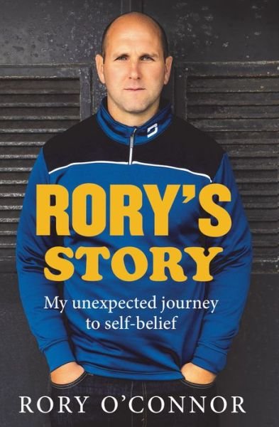 Cover for Rory O'Connor · Rory's Story: My Unexpected Journey to Self Belief (Paperback Book) (2020)