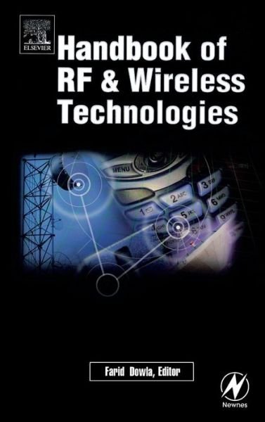 Cover for Dowla, Farid (Lawrence Livermore National Laboratory, University of California-Davis, USA) · Handbook of RF and Wireless Technologies (Hardcover Book) (2003)