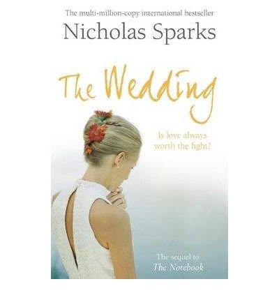 The Wedding - Calhoun Family Saga - Nicholas Sparks - Książki - Little, Brown Book Group - 9780751541953 - 4 grudnia 2008