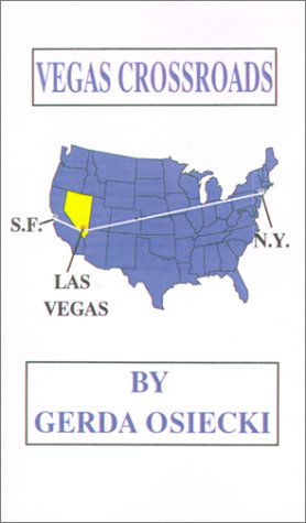 Cover for Gerda Osiecki · Vegas Crossroads (Paperback Book) (2001)