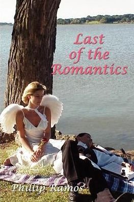 Cover for Phillip Ramos · Last of the Romantics (Paperback Book) (2002)