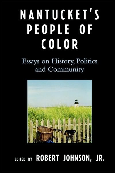 Cover for Robert Johnson · Nantucket's People of Color: Essays on History, Politics and Community (Paperback Book) (2006)
