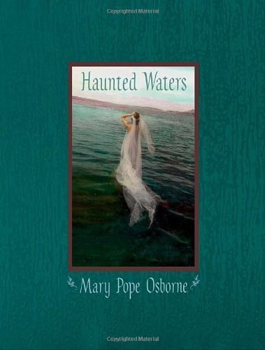 Cover for Mary Pope Osborne · Haunted Waters (Hardcover Book) [Reissue edition] (2006)