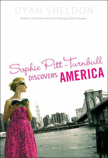 Cover for Dyan Sheldon · Sophie Pitt-turnbull Discovers America (Paperback Bog) [Reprint edition] (2007)