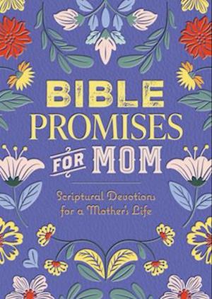 Cover for Editors of Chartwell Books · Bible Promises for Mom: Scriptural Devotions for a Mother's Life (Gebundenes Buch) (2026)