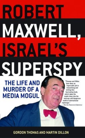 Cover for Martin Dillon · Robert Maxwell, Israel's Superspy: the Life and Murder of a Media Mogul (Paperback Book) (2003)