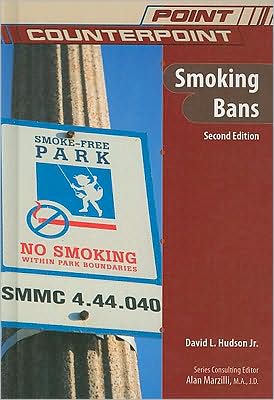 Cover for David L. Hudson · Smoking Bans - Point / Counterpoint: Issues in Contemporary American Society (Hardcover Book) [2 Revised edition] (2008)